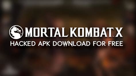 hacked mortal kombat x apk.